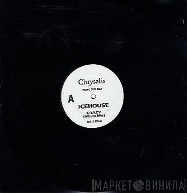 Icehouse - Crazy