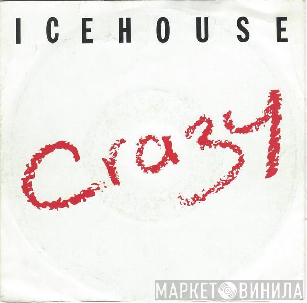 Icehouse - Crazy