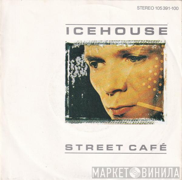 Icehouse - Street Café