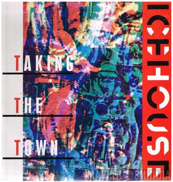 Icehouse  - Taking The Town