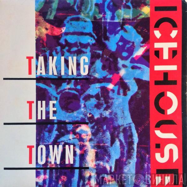  Icehouse  - Taking The Town