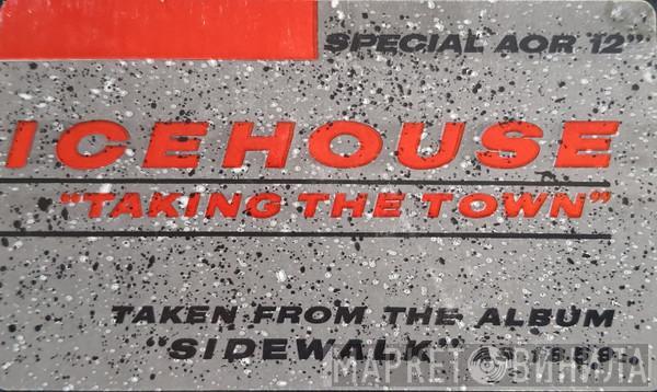 Icehouse - Taking The Town