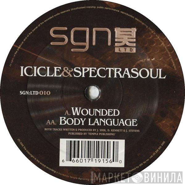 Icicle, Spectrasoul - Wounded / Body Language