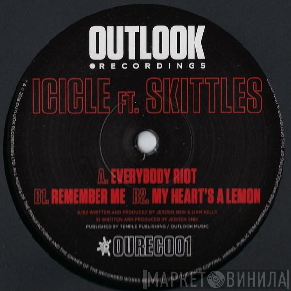 Icicle, Skittles - Everybody Riot