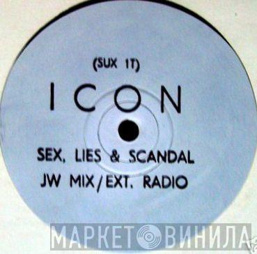 Icon  - Sex,Lies & Scandal