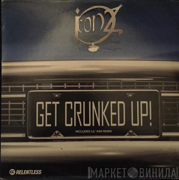 Iconz - Get Crunked Up