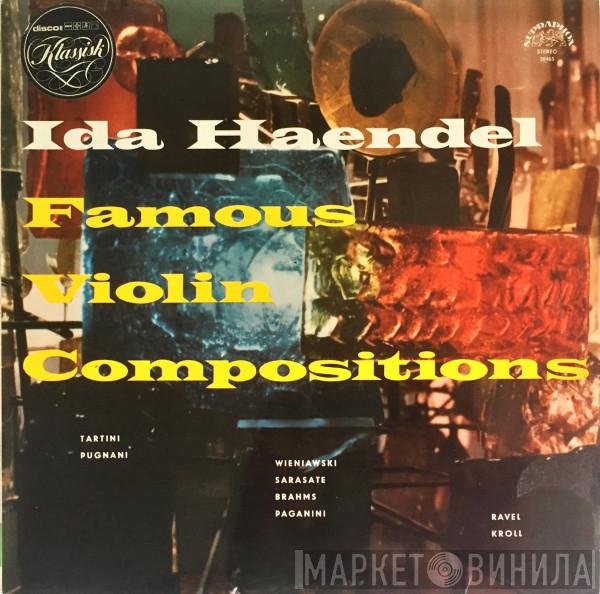 , Ida Haendel  Alfred Holeček  - Famous Violin Compositions