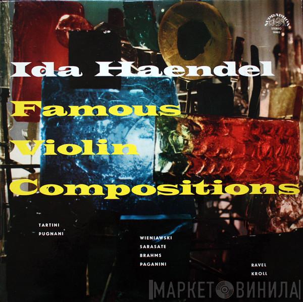 , Ida Haendel  Alfred Holeček  - Famous Violin Compositions