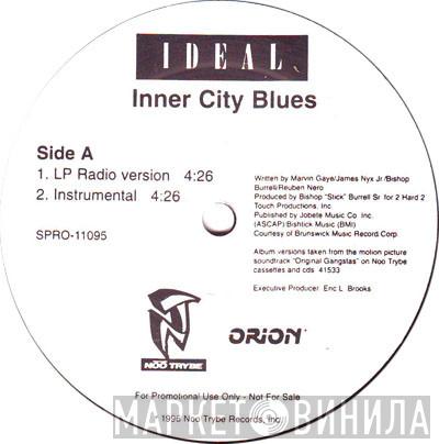Ideal  3X Krazy  - Inner City Blues / Flowamatic 9