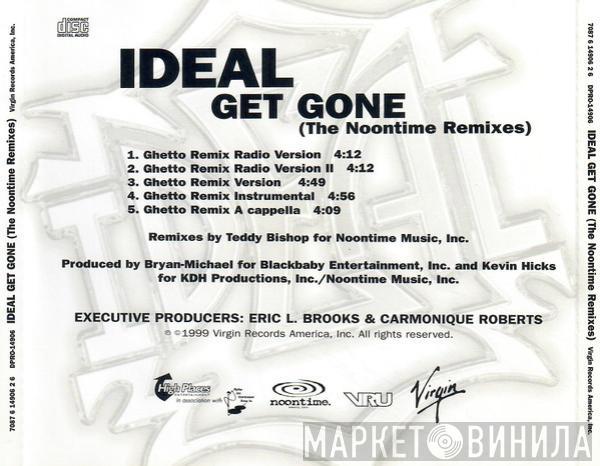  Ideal   - Get Gone (The Noontime Remixes)