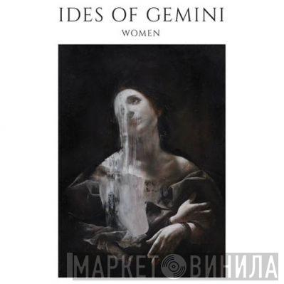 Ides Of Gemini - Women