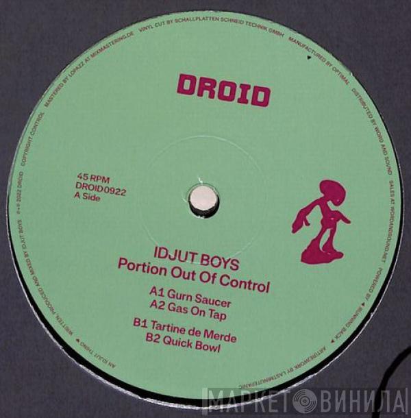Idjut Boys - Portion Out Of Control