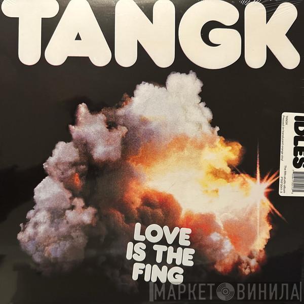 Idles - Tangk