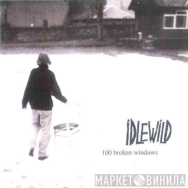 Idlewild - 100 Broken Windows