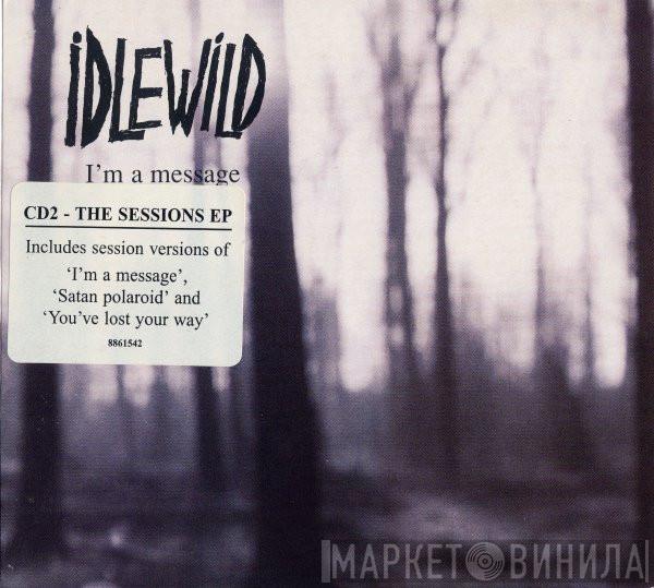  Idlewild  - I'm A Message