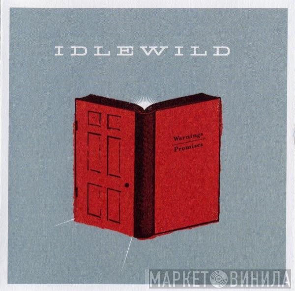 Idlewild - Warnings / Promises
