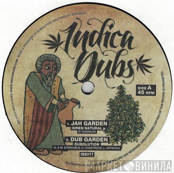 Idren Natural, Dubolution Sound System, Indica Dubs - Jah Garden