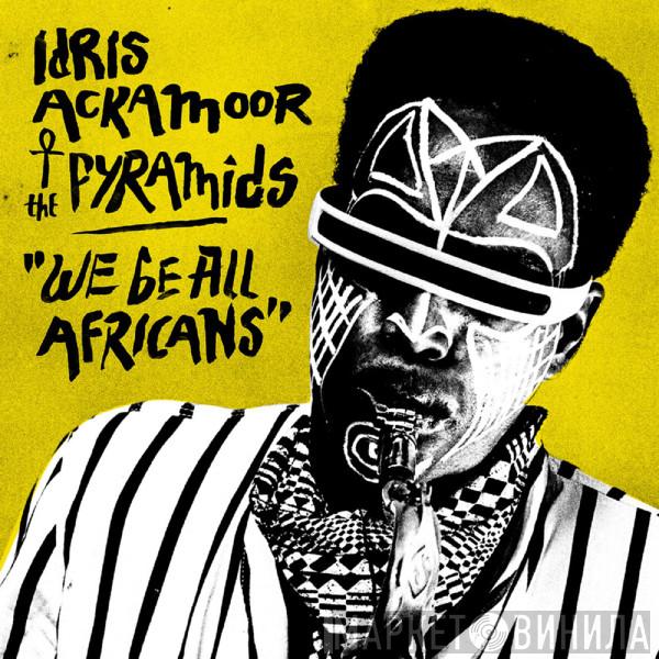 Idris Ackamoor, The Pyramids  - We Be All Africans
