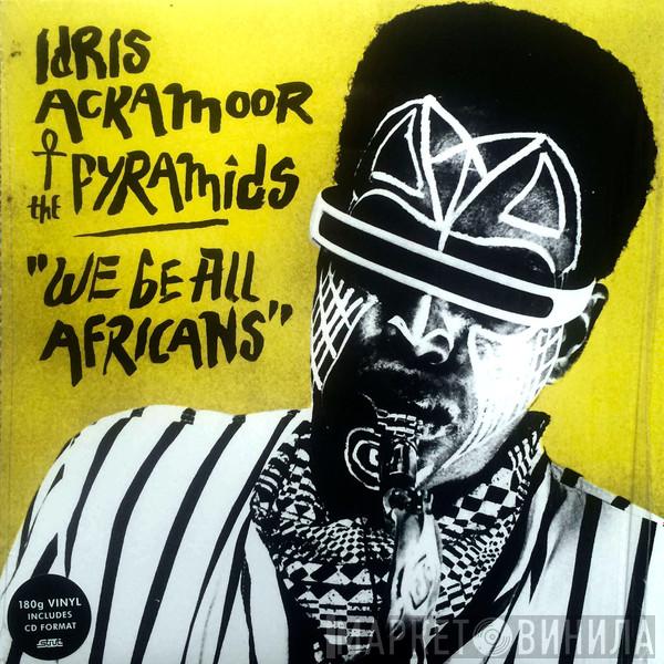 Idris Ackamoor, The Pyramids  - We Be All Africans