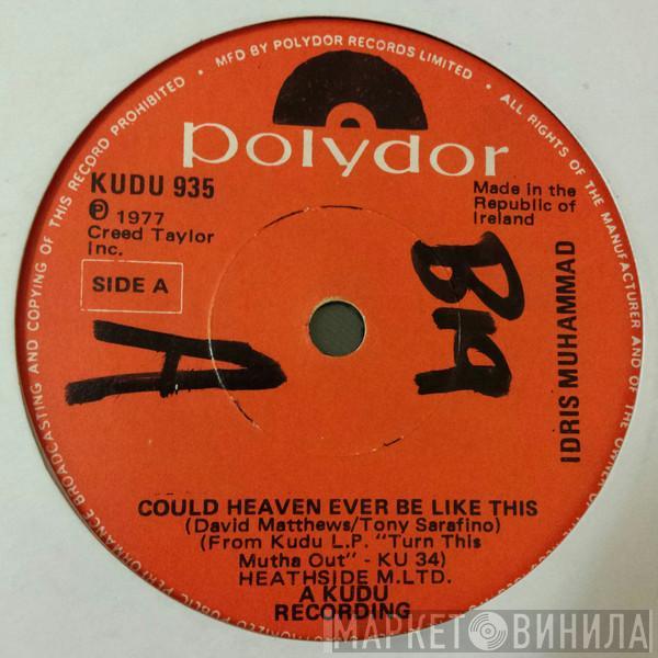  Idris Muhammad  - Could Heaven Ever Be Like This