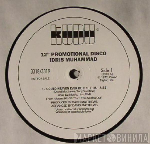  Idris Muhammad  - Could Heaven Ever Be Like This
