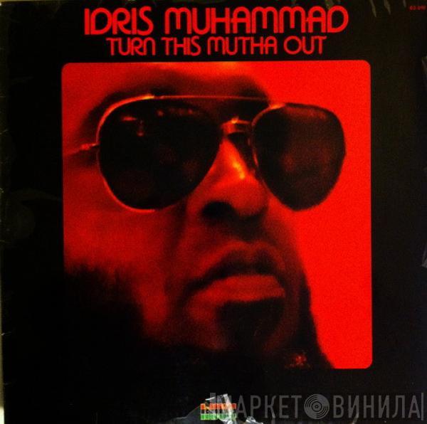  Idris Muhammad  - Turn This Mutha Out
