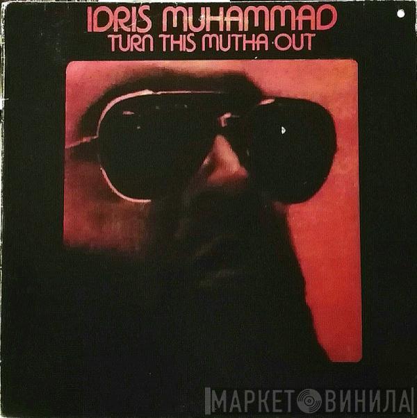  Idris Muhammad  - Turn This Mutha Out