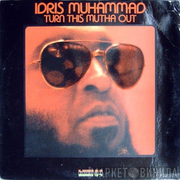  Idris Muhammad  - Turn This Mutha Out