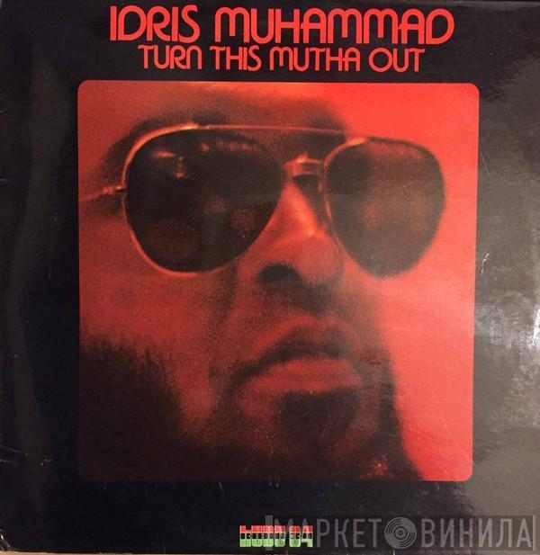  Idris Muhammad  - Turn This Mutha Out