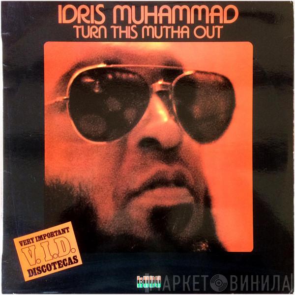  Idris Muhammad  - Turn This Mutha Out