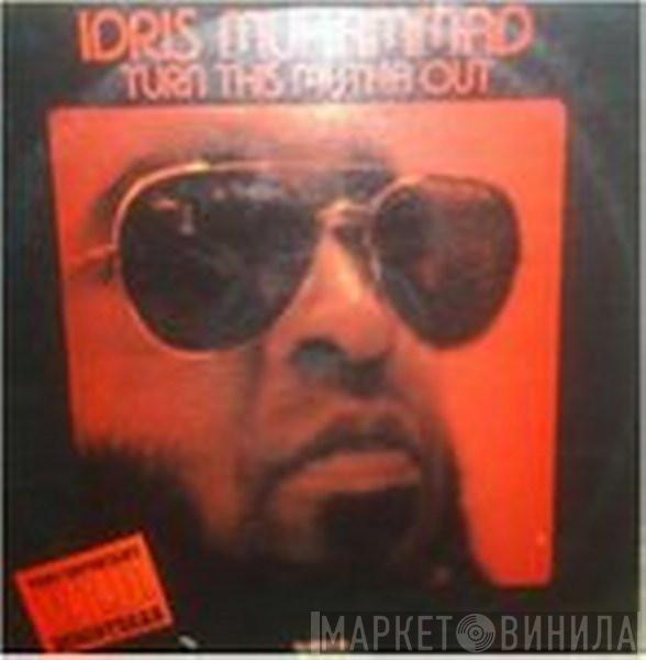  Idris Muhammad  - Turn This Mutha Out