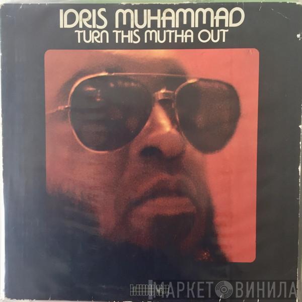  Idris Muhammad  - Turn This Mutha Out