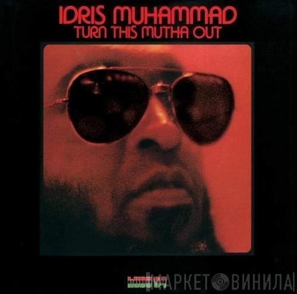  Idris Muhammad  - Turn This Mutha Out
