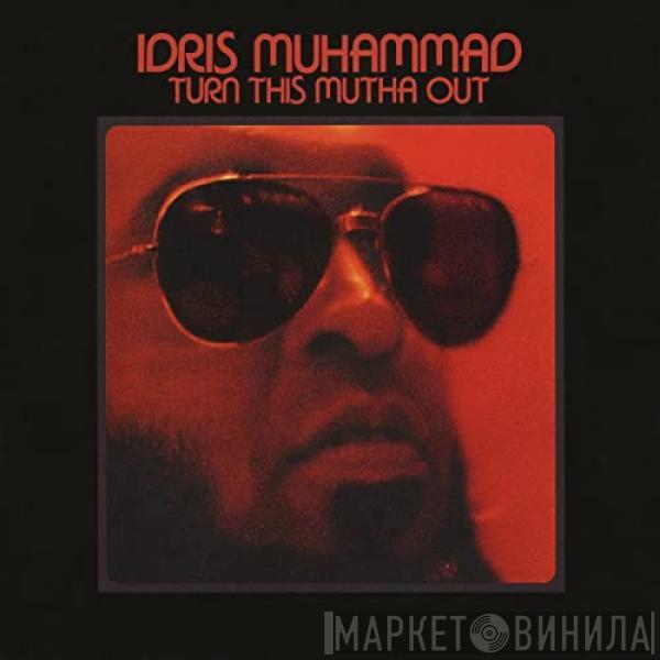  Idris Muhammad  - Turn This Mutha Out