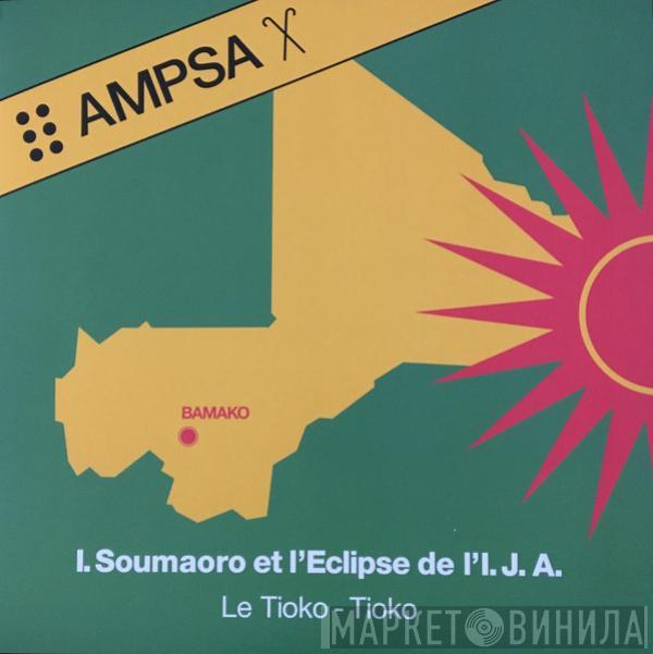 Idrissa Soumaoro, L'Eclipse De L'I.J.A. - Le Tioko-Tioko
