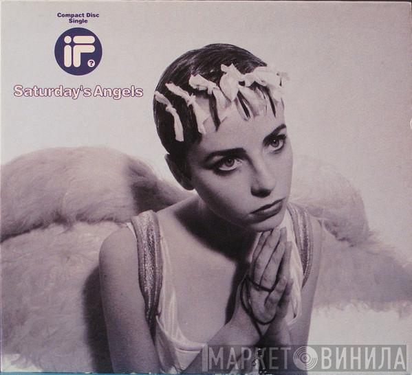  If?  - Saturday's Angels
