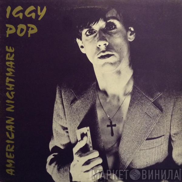 Iggy Pop - American Nightmare