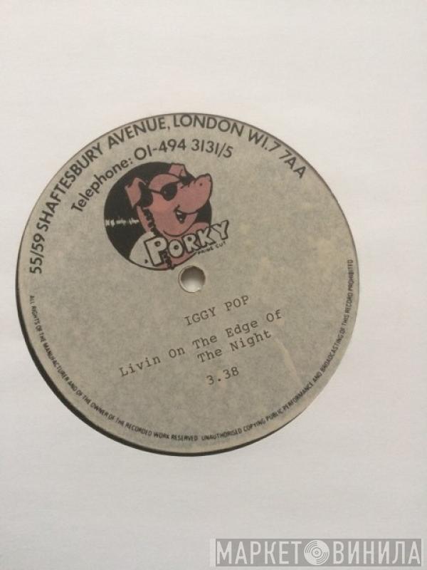  Iggy Pop  - Livin' On The Edge Of The Night