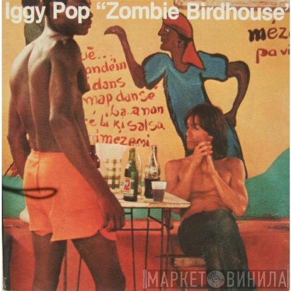  Iggy Pop  - Zombie Birdhouse
