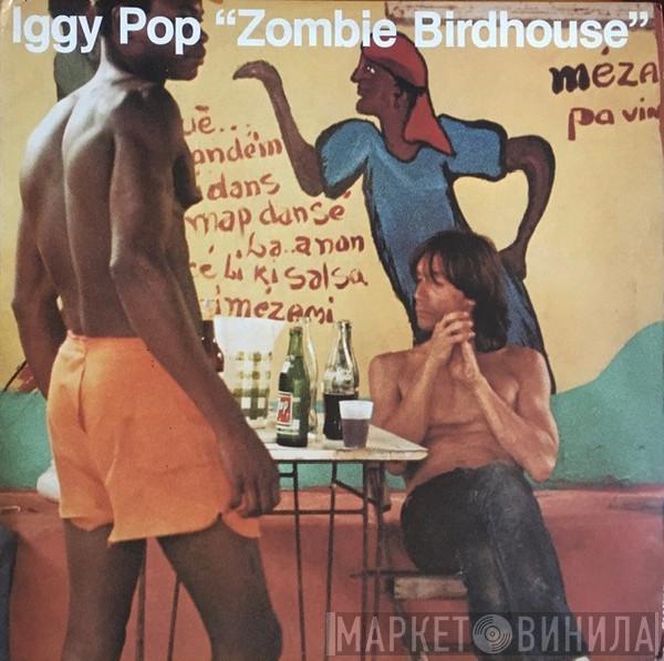  Iggy Pop  - Zombie Birdhouse