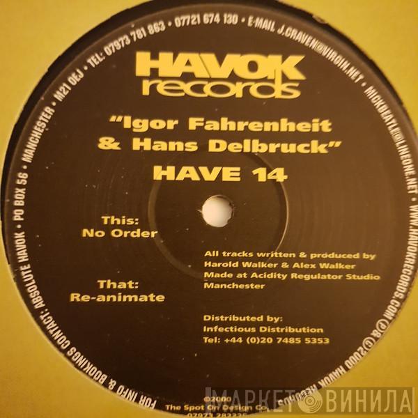 Igor Fahrenheit, Hans Delbruck - Re-Animate / No Order