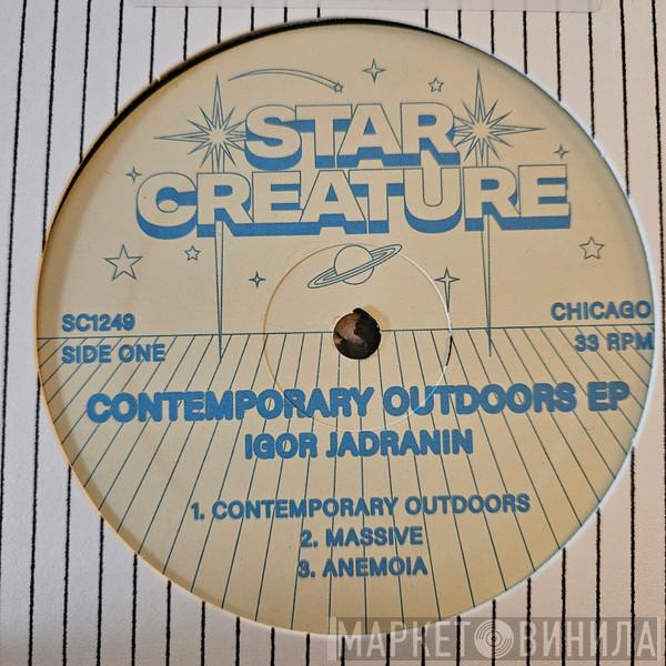 Igor Jadranin - Contemporary Outdoors EP