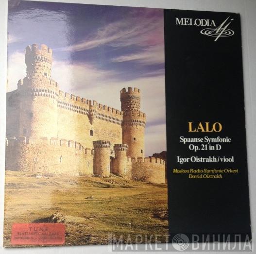, Igor Oistrach Conducted By Большой Симфонический Оркестр Всесоюзного Радио , David Oistrach  Édouard Lalo  - Lalo, Spaanse Symfonie Op. 21 In D