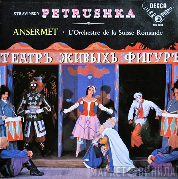, Igor Stravinsky · Ernest Ansermet  L'Orchestre De La Suisse Romande  - Petrushka