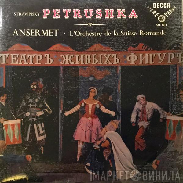 , Igor Stravinsky · Ernest Ansermet  L'Orchestre De La Suisse Romande  - Petrushka