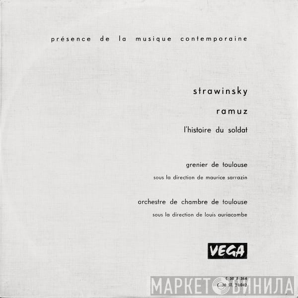 Igor Stravinsky, Charles-Ferdinand Ramuz, Grenier De Toulouse, Maurice Sarrazin, Orchestre De Chambre De Toulouse, Louis Auriacombe - L'Histoire Du Soldat