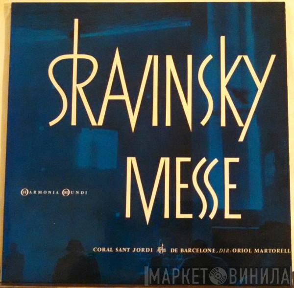 , Igor Stravinsky , Coral Sant Jordi  Oriol Martorell  - Messe - Messe Pour Soli, Chœur à Voix Mixtes Et Double Quintette à Vent