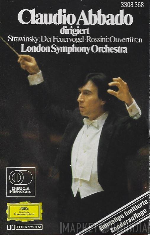 , Igor Stravinsky , Gioacchino Rossini , Claudio Abbado  The London Symphony Orchestra  - Claudio Abbado Dirigiert