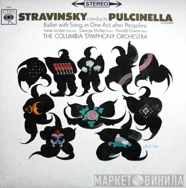 , Igor Stravinsky , Irene Jordan , George Shirley , Donald Gramm  Columbia Symphony Orchestra  - Pulcinella