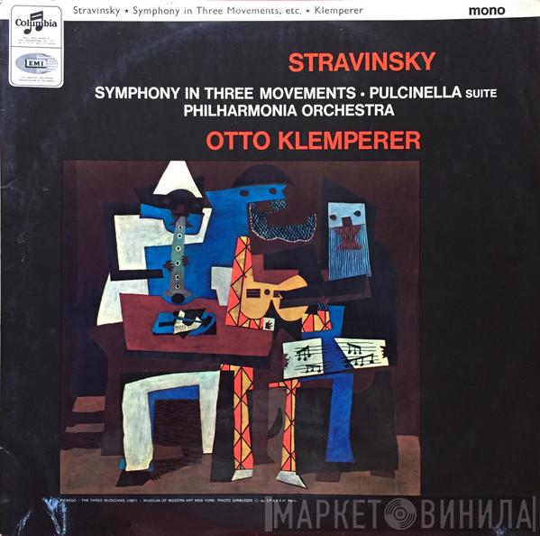 Igor Stravinsky, Otto Klemperer, Philharmonia Orchestra - Symphony In Three Movements • Pulcinella Suite